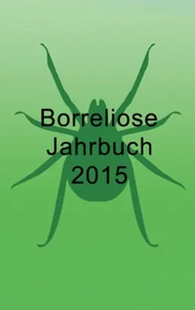 Siegmund / Fischer |  Borreliose Jahrbuch 2015 | Buch |  Sack Fachmedien