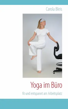Bleis |  Yoga im Büro | eBook | Sack Fachmedien