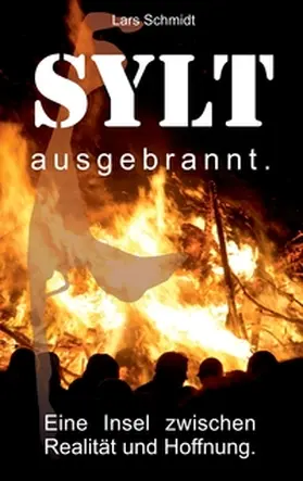 Schmidt |  Sylt ausgebrannt. | Buch |  Sack Fachmedien