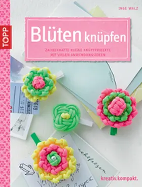 Walz |  Blüten knüpfen | eBook | Sack Fachmedien