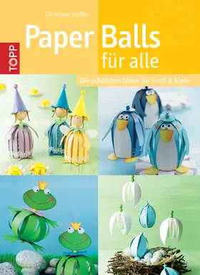 Steffan |  Paper Balls für alle | eBook | Sack Fachmedien
