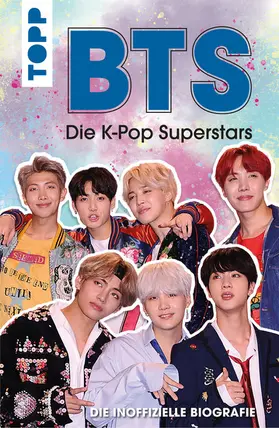 Besley |  BTS: Die K-Pop Superstars (DEUTSCHE AUSGABE) | eBook | Sack Fachmedien