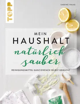 Haag |  Mein Haushalt – natürlich sauber | eBook | Sack Fachmedien
