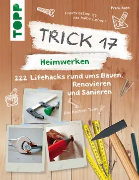 Rath |  Trick 17 - Heimwerken | eBook | Sack Fachmedien