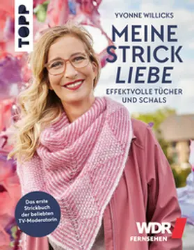 Willicks | Meine Strickliebe - Effektvolle Tücher und Schals | E-Book | sack.de