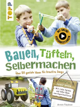 Täubner |  Bauen, Tüfteln, Selbermachen | eBook | Sack Fachmedien
