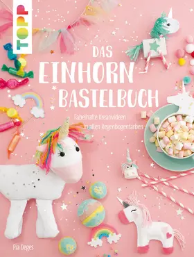 Deges |  Das Einhorn-Bastelbuch | eBook | Sack Fachmedien