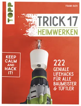 Rath |  Trick 17 - Heimwerken | eBook | Sack Fachmedien
