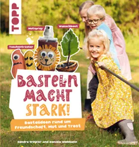 Winkler / Wallmann |  Basteln macht stark! | eBook | Sack Fachmedien