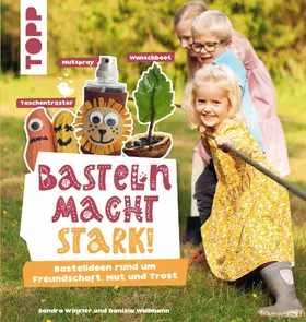 Winkler / Wallmann |  Basteln macht stark! | eBook | Sack Fachmedien