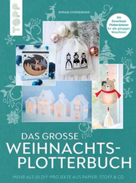 Dornemann | Das große Weihnachts-Plotterbuch | E-Book | sack.de