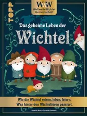 Maas |  WWW - WeltWeiteWichtelgemeinschaft. Das geheime Leben der Wichtel. | eBook | Sack Fachmedien