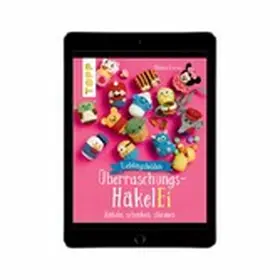 Czerny |  Lieblingshelden Überraschungs-HäkelEi (kreativ.kompakt.) | eBook | Sack Fachmedien