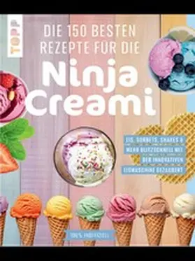 frechverlag |  Die 150 besten Rezepte für die Ninja Creami | eBook | Sack Fachmedien