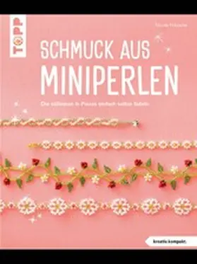 Nitzsche |  Schmuck aus Miniperlen (kreativ.kompakt) | eBook | Sack Fachmedien