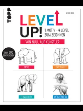 Keck |  Level up! 1 Motiv - 4 Level zum Zeichnen | eBook | Sack Fachmedien
