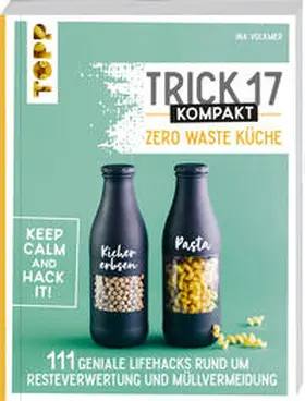 Volkmer |  Trick 17 kompakt - Zero Waste Küche | Buch |  Sack Fachmedien