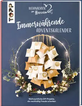  Immerwährende Adventskalender. Weihnachtliche DIY-Projekte, die nachhaltig Freude schenken. | Buch |  Sack Fachmedien
