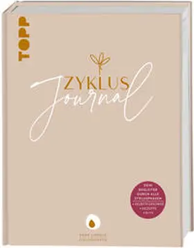 Lippold |  Zyklus-Journal. Dein Begleiter durch alle Zyklusphasen. | Buch |  Sack Fachmedien