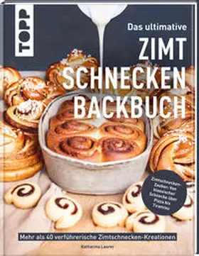 Laurer |  Das ultimative Zimtschnecken-Backbuch | Buch |  Sack Fachmedien