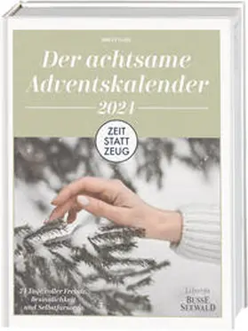 Fazis |  Zeit statt Zeug: Der achtsame Adventskalender 2024 | Buch |  Sack Fachmedien