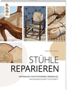 Lahalle |  Stühle reparieren | Buch |  Sack Fachmedien