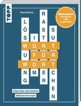 Schulz |  Wort für Wort - Löse das vertrackte Wörterwirrwarr! Rätselbuch für Logikfans | Buch |  Sack Fachmedien