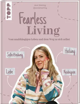Störling |  Fearless Living. Vom unabhängigen Leben und dem Weg zu sich selbst. | Buch |  Sack Fachmedien