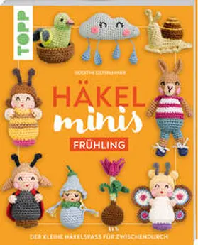 Eisterlehner |  Häkel-Minis: Frühling | Buch |  Sack Fachmedien