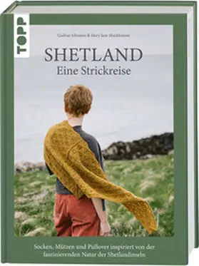 Johnston / Mucklestone |  Shetland. Eine Strickreise | Buch |  Sack Fachmedien