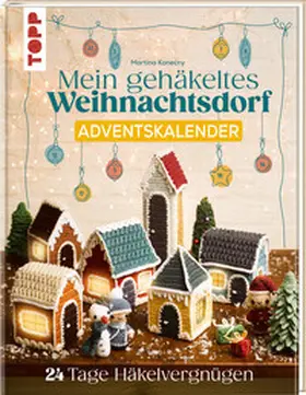 Konecny |  Mein gehäkeltes Weihnachtsdorf - Adventskalenderbuch | Buch |  Sack Fachmedien