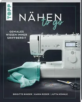 Binder / Roser / Kühnle |  Nähen to go | Buch |  Sack Fachmedien