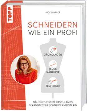 Sparrer |  Schneidern wie ein Profi | Buch |  Sack Fachmedien