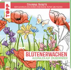 Zihm |  Colorful Secrets - Blütenerwachen (Ausmalen auf Zauberpapier) | Buch |  Sack Fachmedien