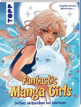 Schulte |  Fantastic Manga Girls | Buch |  Sack Fachmedien