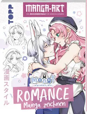 Mongi |  Romance Manga zeichnen | Buch |  Sack Fachmedien