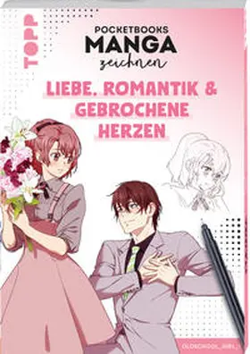 Oldschoolgirl |  Pocketbooks Manga zeichnen - Teil 2: Liebe, Romantik & gebrochene Herzen | Buch |  Sack Fachmedien