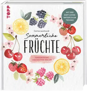 Leonhardt |  Sommerliche Früchte | Buch |  Sack Fachmedien