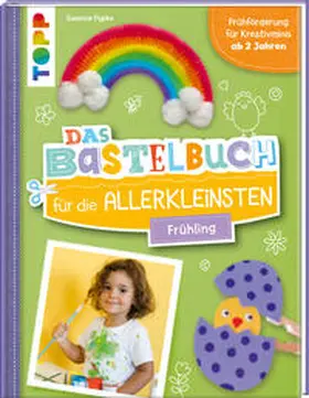 Pypke |  Das Bastelbuch für die Allerkleinsten. Frühling | Buch |  Sack Fachmedien