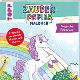 Pitz |  Zauberpapier Malbuch Magische Einhörner | Buch |  Sack Fachmedien