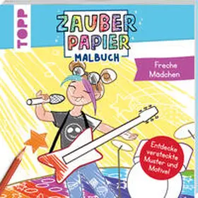 Rau / Rau Illustration |  Zauberpapier Malbuch Freche Mädchen | Buch |  Sack Fachmedien