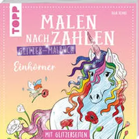 Reinki |  Malen nach Zahlen Glitzer-Malbuch Einhörner | Buch |  Sack Fachmedien