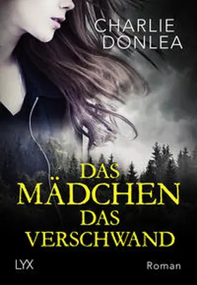 Donlea |  Das Mädchen, das verschwand | Buch |  Sack Fachmedien