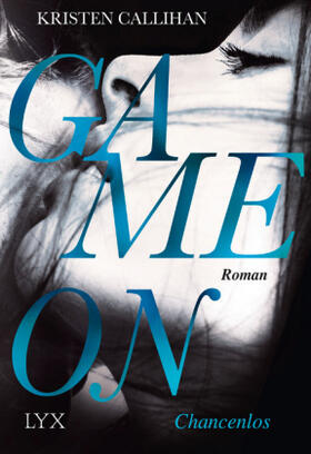 Callihan |  Game on - Chancenlos | Buch |  Sack Fachmedien