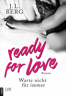 Berg |  Ready for Love - Warte nicht für immer | eBook | Sack Fachmedien