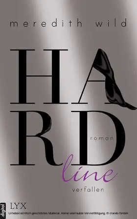Wild |  Hardline - verfallen | eBook | Sack Fachmedien