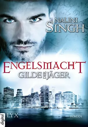 Singh |  Gilde der Jäger - Engelsmacht | eBook | Sack Fachmedien