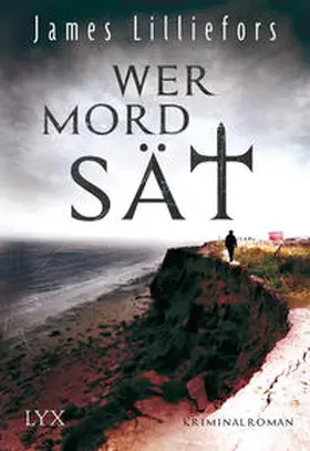 Lilliefors |  Wer Mord sät | Buch |  Sack Fachmedien