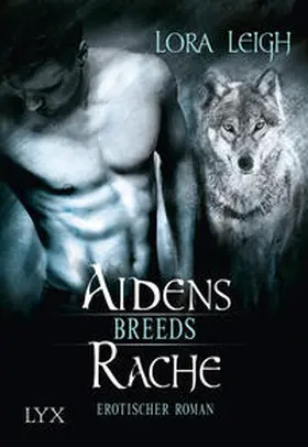 Leigh | Breeds - Aidens Rache | Buch | 978-3-7363-0182-5 | www2.sack.de