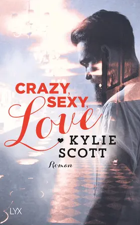 Scott |  Crazy, Sexy, Love | eBook | Sack Fachmedien